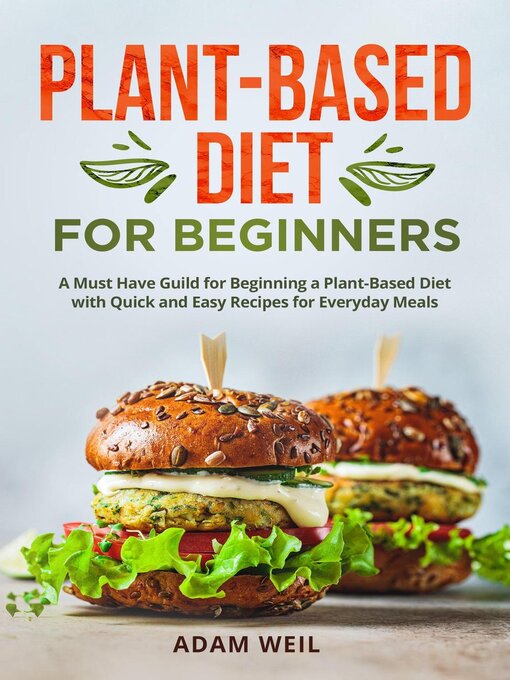 Title details for Plant-Based Diet for Beginners by Adam Weil - Available